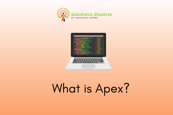 What is Apex, Apex Classes, how to code in apex