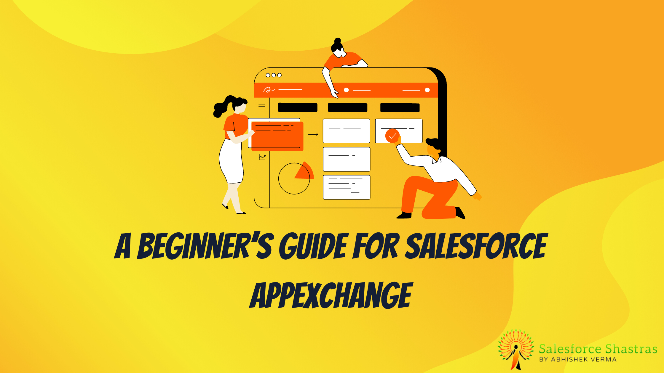 A Beginner’s Guide for Salesforce AppExchange