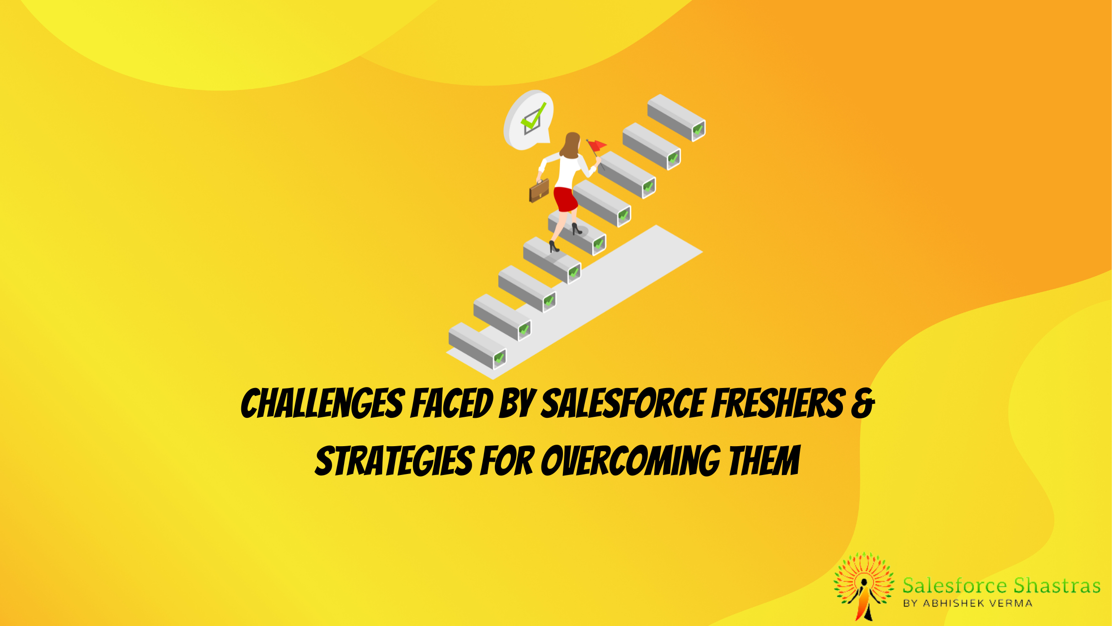 Challenges Faced by Salesforce Fresher