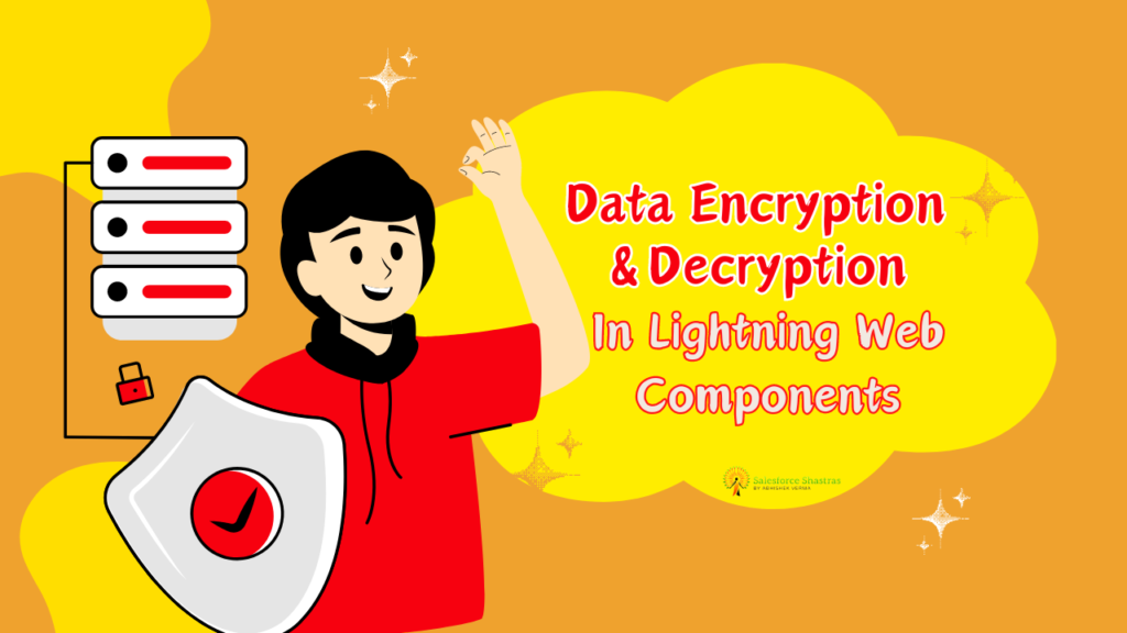 Implementing Custom Data Encryption and Decryption in Lightning Web ... image.