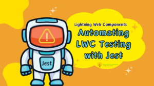 Lightning Web Components Automating LWC Testing with Jest Salesforce Shastras