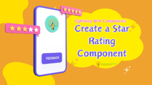 Lightning Web Components Create a Star Rating Component Salesforce Shastras