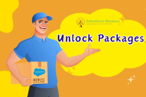 Unlock packages salesforce